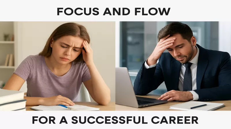 Focus and Flow for a Successful Career
