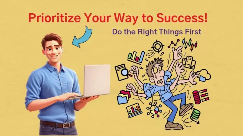 Prioritize Your Way to Success